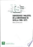 Subversivos y malditos en la Universidad de Sevilla (1965-1977)