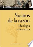 Sueños de la razón. Ideología y literatura