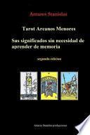 Tarot Arcanos Menores, sus significados sin necesidad de aprender de memoria