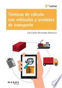 Técnicas de cálculo con vehículos y unidades de transporte