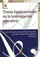 Temas fundamentales en la investigación educativa