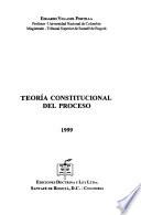 Teoría constitucional del proceso