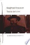 Teoría del cine : la redención de la realidad física