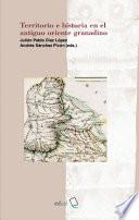 Territorio e historia en el antiguo oriente granadino