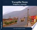 Tocopilla Norte: imágenes y memoria