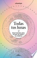 Todas tus lunas