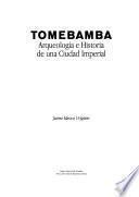 Tomebamba, arqueología e historia de una ciudad imperial