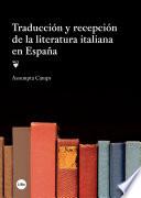 Traducción y recepción de la literatura italiana en España