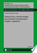 Traducción y Terminología en el ámbito Biosanitario (inglés - Español)