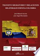 Tránsito migratorio y relaciones bilaterales España-Colombia .