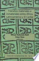 Tránsitos materiales e inmateriales entre África, Latinoamérica y El Caribe