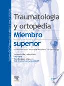 Traumatología y ortopedia. Miembro superior