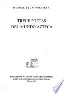 Trece poetas del mundo azteca