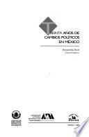 Treinta años de cambios políticos en México