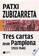 Tres cartas desde Pamplona, 1935-1940