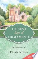 Un beso bajo el firmamento (Trilogía Hampshire 1)