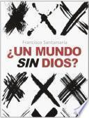 ¿Un mundo sin Dios?