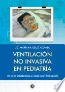 Ventilación no Invasiva en Pediatría