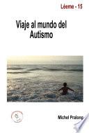 Viaje al mundo del autismo