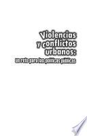 Violencias y conflictos urbanos