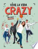 Vive la vida crazy con The Crazy Haacks (Serie The Crazy Haacks)