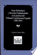 Votos particulares y derechos fundamentales en la práctica del Tribunal Constitucional Español