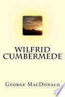 Wilfrid Cumbermede