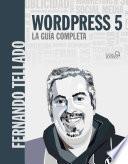 WordPress 5. La guía completa