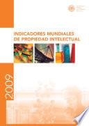 World Intellectual Property Indicators - 2009 (Spanish version)