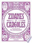 Zidanes y cargoles